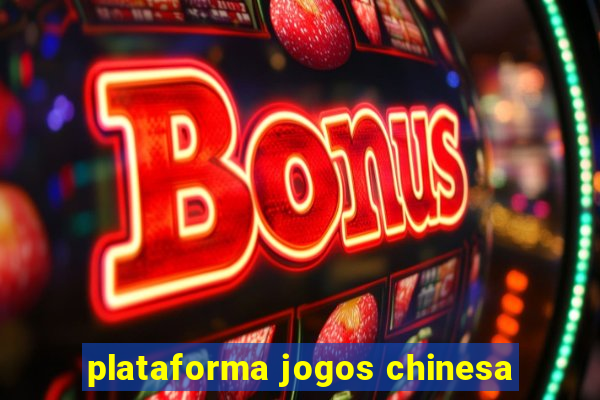 plataforma jogos chinesa